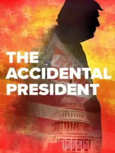 The Accidental President