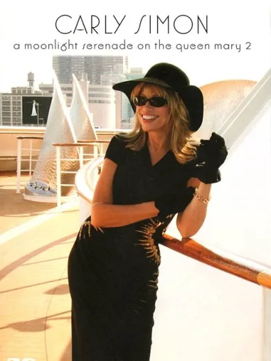 Carly Simon – A Moonlight Serenade On The Queen Mary 2