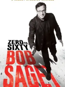 Bob Saget: Zero to Sixty