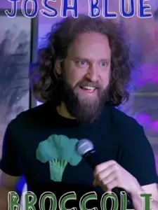 Josh Blue: Broccoli