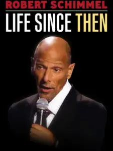 Robert Schimmel: Life Since Then