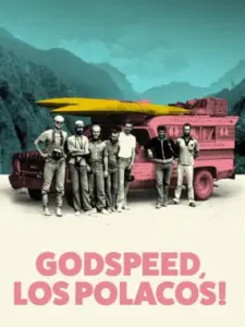 Godspeed, Los Polacos!