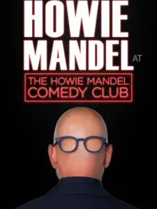Howie Mandel Presents Howie Mandel at the Howie Mandel Comedy Club