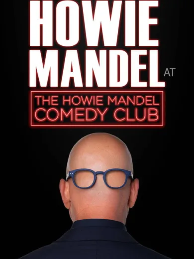 Howie Mandel Presents Howie Mandel at the Howie Mandel Comedy Club