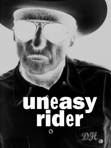 Dennis Hopper: Uneasy Rider
