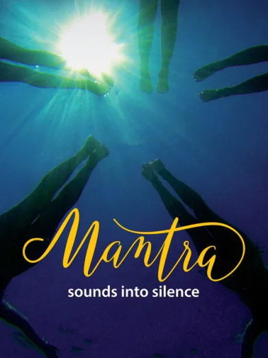 Mantra: Sounds Into Silence