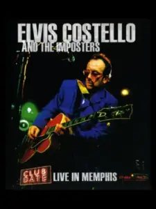 Elvis Costello & The Imposters: Club Date – Live in Memphis