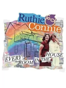 Ruthie and Connie: Every Room in the House