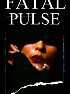 Fatal Pulse