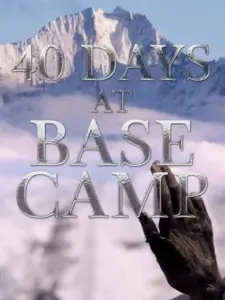 40 Days at Base Camp