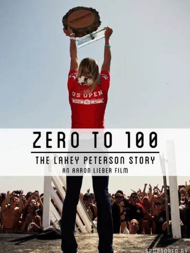 Lakey Peterson: Zero to 100