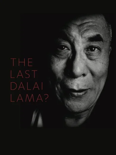 The Last Dalai Lama?