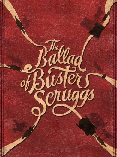 Η Μπαλάντα του Μπάστερ Σκραγκς / The Ballad of Buster Scruggs