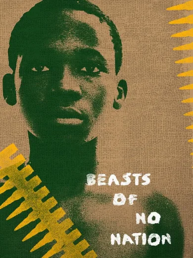 Θηρία Χωρίς Πατρίδα / Beasts of No Nation