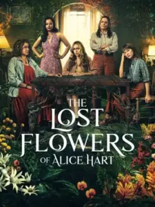 Τα Χαμένα Λουλούδια της Άλις Χαρτ / The Lost Flowers of Alice Hart