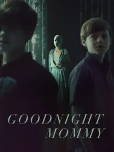 Καληνύχτα Μαμά / Goodnight Mommy