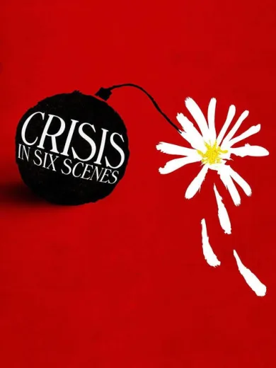 Crisis in Six Scenes
