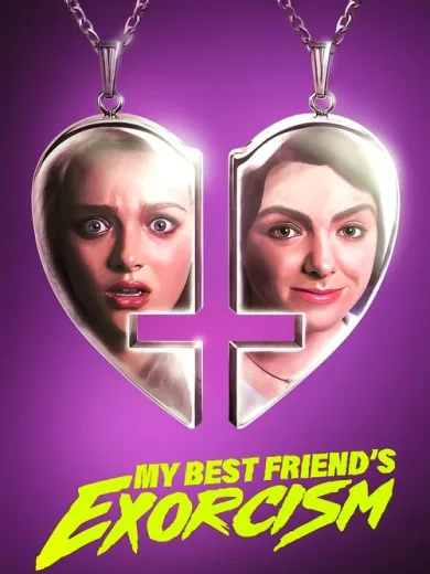 Ο Εξορκισμός της Κολλητής μου / My Best Friend’s Exorcism