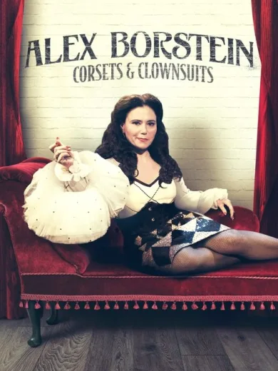 Alex Borstein: Corsets & Clown Suits