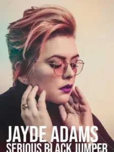 Jayde Adams: Serious Black Jumper