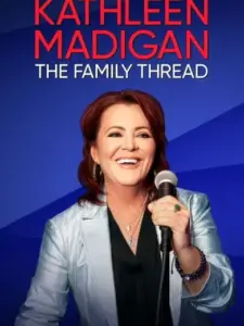 Kathleen Madigan: The Family Thread
