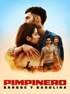 Pimpinero: Sangre y gasolina