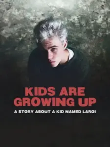 Kids Are Growing Up: A Story About a Kid Named Laroi
