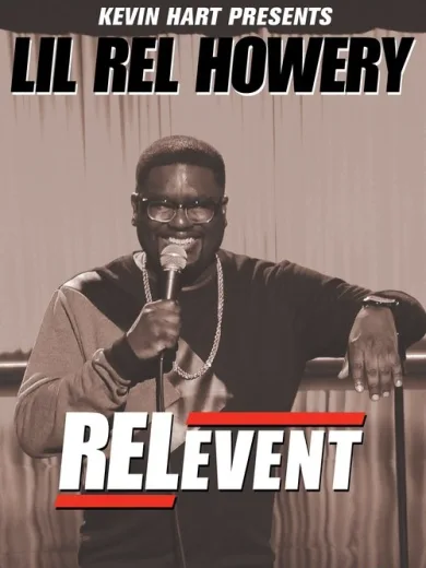 Lil Rel Howery: RELevent
