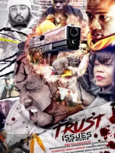 Trust Issues the Movie