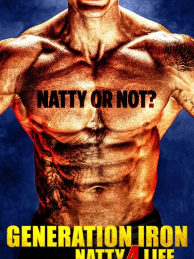 Generation Iron: Natty 4 Life