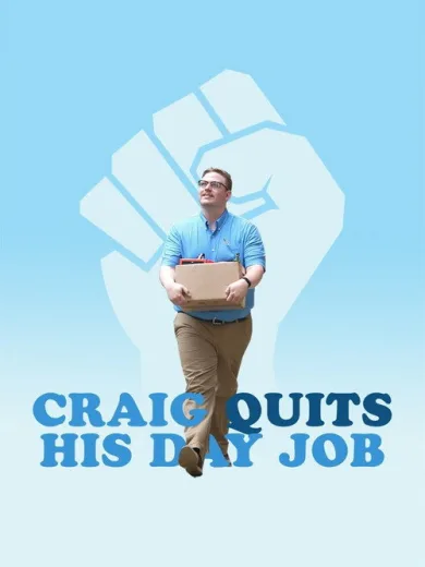 Craig Quits His Day Job