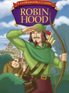Ρομπέν των Δασών / Storybook Classics – Robin Hood