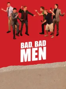 Bad, Bad Men