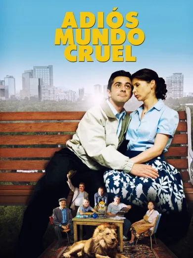 Adiós mundo cruel