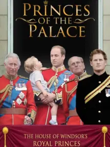 Princes of the Palace – The Royal British Family