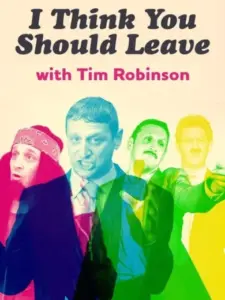 Καλύτερα να Φύγεις με τον Τιμ Ρόμπινσον / I Think You Should Leave with Tim Robinson
