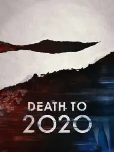 Θάνατος στο 2020 / Death to 2020