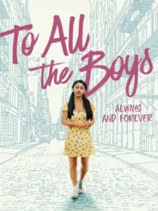Προς Όλα τα Αγόρια: Παντοτινά Δική σου / To All the Boys: Always and Forever