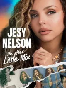 Jesy Nelson: Life After Little Mix