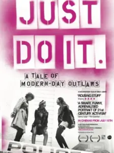 Just Do It: A Tale of Modern-day Outlaws
