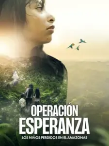 Operación Esperanza: Los niños perdidos en el Amazonas