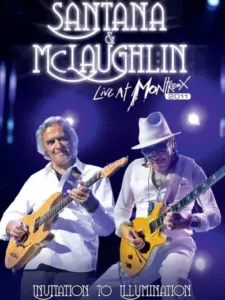 Santana & McLaughlin: Invitation to Illumination – Live at Montreux