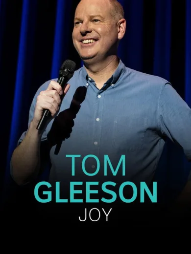 Tom Gleeson: Joy