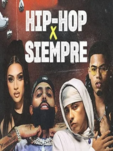 Hip-Hop X Siempre