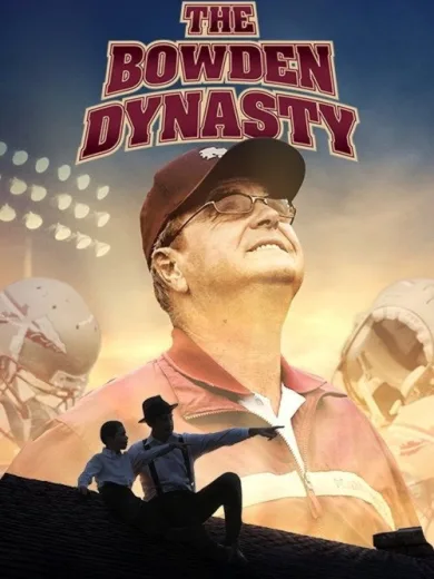The Bowden Dynasty: Faith, Family, & Football