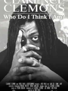Clarence Clemons: Who Do I Think I Am?