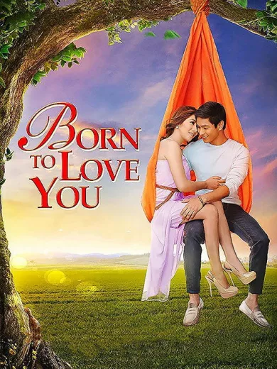 Born to Love You