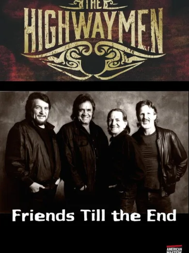 The Highwaymen: Friends Till the End