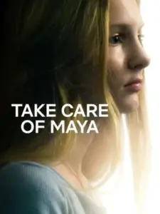 Φροντίστε μου τη Μάγια / Take Care of Maya