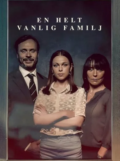 Μια Σχεδόν Κανονική Οικογένεια / En helt vanlig familj